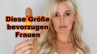 Großer oder kleiner DIESE GRÖSSE mögen Frauen  Fräulein Minzbonbon [upl. by Tharp]