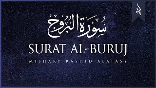 Surat AlBuruj The Great Star  Mishary Rashid Alafasy  مشاري بن راشد العفاسي  سورة البروج [upl. by Nerret848]