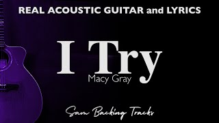 I Try  Macy Gray Acoustic Karaoke [upl. by Gustav869]