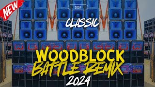 WOODBLOCK PART 2 BATTLE REMIX 2024 DJ JANWAVE REMIX [upl. by Alphard]