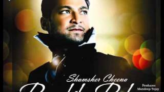 SHAMSHER CHEENA  Dil Tode Ne  HQ official wwwfacebookcomshamshercheenaonline [upl. by Ennylhsa912]