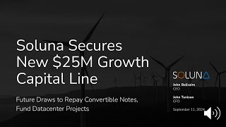 Soluna Secures New 25M Growth Capital Line  SLNH [upl. by Gwenette]