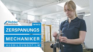 Ausbildungsfilm Zerspanungsmechaniker mwd  Richter Aluminium [upl. by Yhtur]