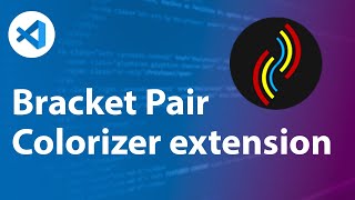 Bracket Pair Colourizer in VSCode colour code braces [upl. by Boyer]