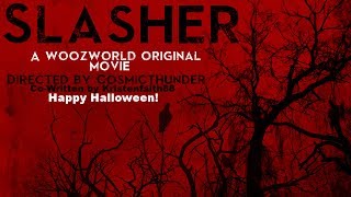 Slasher A Woozworld Original Horror Movie [upl. by Januisz]