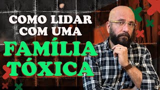 COMO LIDAR COM FAMILIA TÓXICA [upl. by Ecnadnac]