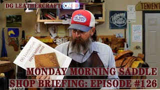 Monday Morning Saddle Shop Briefing Episode 126 [upl. by Deeann]