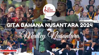 Gita Bahana Nusantara 2024  Medley Nusantara gitabahananusantara [upl. by Ahsini757]