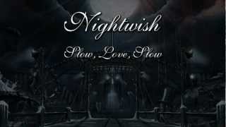 Nightwish  Slow Love Slow With Lyrics [upl. by Copeland]