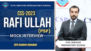 CSS 2023 Mock Interview  Rafi Ullah PSP  CSS Exam Preparation  CSPs Academy Islamabad [upl. by Patric534]