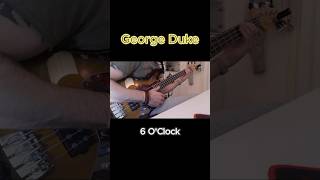 George Duke  6 O’Clock bass cover georgeduke bassgram instabass basslove [upl. by Maiocco]