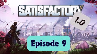 SATISFACTORY 10  LETS PLAY EP9  ENCASED BEAMS STATORS AND AUTOMATED WIRING [upl. by Hada]