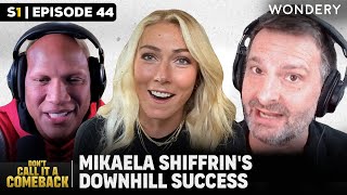 Mikaela Shiffrin’s Uphill Battle for Downhill Success  Dont Call It A Comeback  Podcast [upl. by Elton]