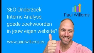 Zoekmachine Optimalisatie SEO Deel 3 Interne Analyse hoe scoort jouw website [upl. by Carilla]