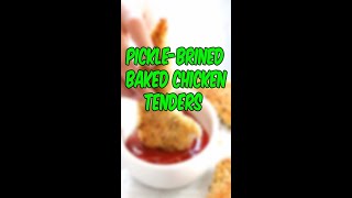 How To Make Pickle Brined Baked Chicken Tenders [upl. by Alegnasor]