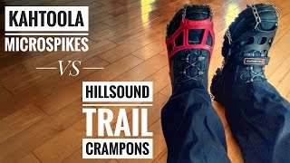 Hillsound Trail Crampons vs Kahtoola MicroSpikes [upl. by Cristin]