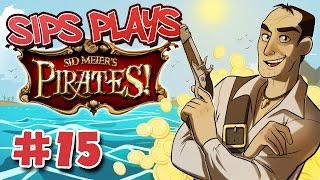 Small Fortunes Sips Plays Sid Meiers Pirates  Part 15 [upl. by Jennilee965]