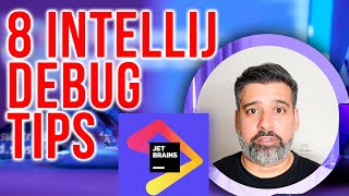 8 IntelliJ Debug Tips  Debugging in JetBrains IDEs [upl. by Troy]