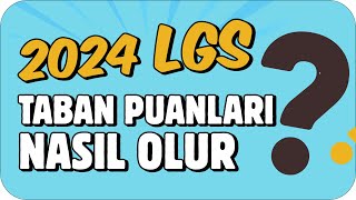 LGS’de Puanlar Nasıl Olur❓ Taban Puan mı Yüzdelik Dilim mi❓ LGS2024 [upl. by Mueller]