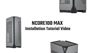 Building SFF PC with Ncore 100 MAX [upl. by Enomas91]