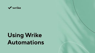 Using Wrike Automations [upl. by Isaak]