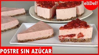 POSTRE SIN AZUCAR 🍓 sin HORNO cheesecake FRESA Saludable DELICIOSO [upl. by Alonzo]