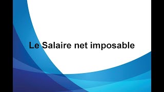 Calcul du salaire net imposable [upl. by Ecadnak]