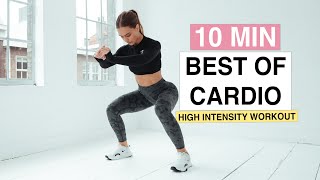 10 MIN BEST OF CARDIO High Intensity Fat Burn Workout [upl. by Idihsar]