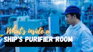 Whats inside a Ships Purifier Room  Guidelines for an Efficient Operation  Seaman Vlog [upl. by Atarman95]