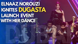 Elnaaz Norouzis Spectacular Dance at Dugasta Properties Launch Event in Dubai [upl. by Ahtram]