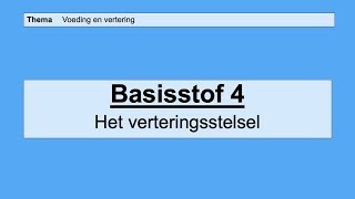 VMBO 4  Voeding en vertering  Basisstof 4 Het verteringsstelsel [upl. by Theona]