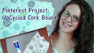 Pinterest Project  UpCycled Cork Board [upl. by Althea]