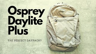 Osprey Daylite Plus The Perfect Daypack A Detailed Look [upl. by Dorthy]