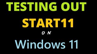 My opinions on Stardock Start11 for Windows 11 vs StartAllBack [upl. by Nerine]