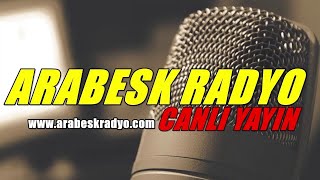 Arabesk Radyo Canlı Yayını [upl. by Aicrag]