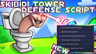 NEW Skibidi Tower Defense Script PASTEBIN AUTO UPGRADE AUTO TRADE MACRO [upl. by Raoul]