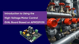 Introduction to Using the High Voltage Motor Control Evaluation Board Based on APM32F035 [upl. by Je]