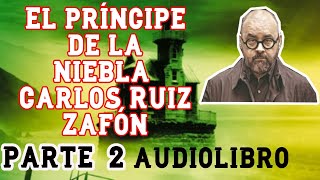 El principe de la niebla AUDIOLIBRO CARLOS RUIZ ZAFON 2 parte [upl. by Mellie]