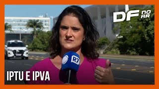 Câmara Legislativa do Distrito Federal aprova reajustes no IPTU e no IPVA para 2024  DF no Ar [upl. by Sadnac]