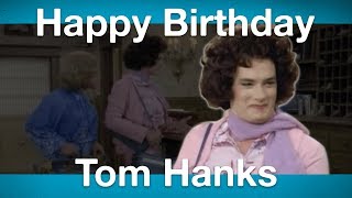 Happy Birthday Tom Hanks [upl. by Sarson]