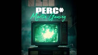 Martin Gaming  PERC [upl. by Ymrej50]