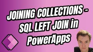 Power Apps Joining two Collections  LEFT JOIN like SQL Pro 13 [upl. by Hackathorn]