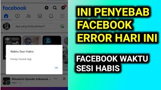 ini penyebab Facebook error hari ini 2024  Facebook waktu sesi habis [upl. by Davie]