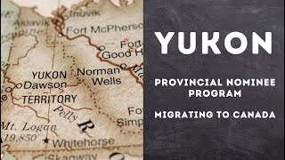 The Yukon Provincial Nominee Program YNP [upl. by Barrus]