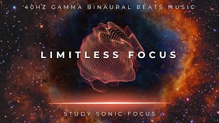 Limitless Focus  40Hz Gamma Binaural Beats Brainwave Music for Super Concentration and Focus [upl. by Aiset]