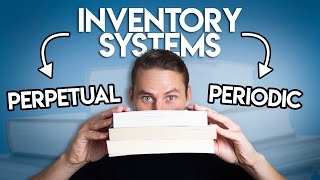 Inventory Systems Perpetual vs Periodic [upl. by Ennalorac647]