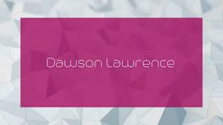 Dawson Lawrence  appearance [upl. by Nayr]