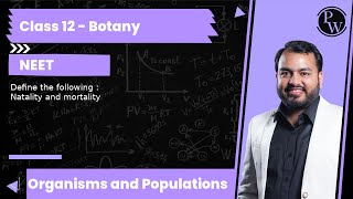 Define the following  Natality and mortality [upl. by Demha]