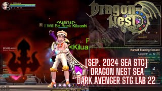 Sep 2024 SEA STG Dragon Nest SEA Dark Avenger STG Lab 22  Kiluashi [upl. by Analaj]