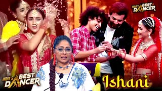 Indias Best Dancer 4 Latest Episode Ishani Dance  IBD 4 Full Episode Today Update [upl. by Atnoled]